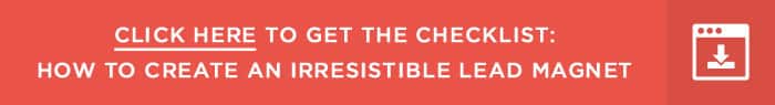 Turn existing traffic into leads and more sales with my Irresistible Lead Magnet Checklist!